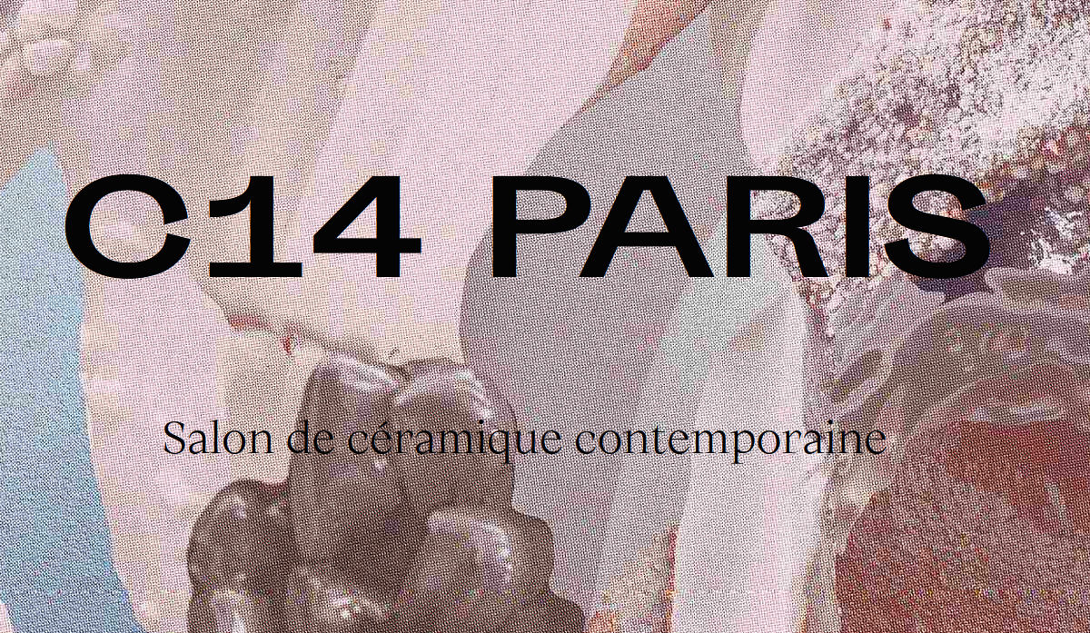 Visuel C14 PARIS, salon de céramique contemporaine
